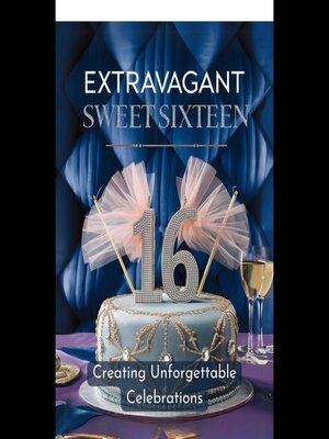 cover image of Extravagant Sweet Sixteen